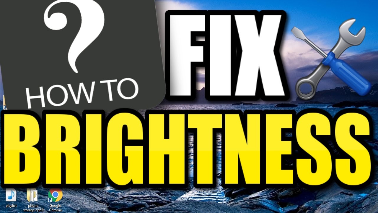 How To Fix Brightness Problem On Windows 8, 8.1 & 10 | ULTIMATE ...