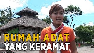 Rumah adat ini memiliki benda keramat bagi warga Desa Sesait | JELAJAH