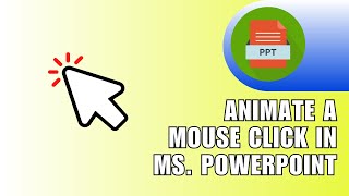 ⭐ ULTIMATE: How to Animate a Mouse Click in Microsoft PowerPoint | Full Guide