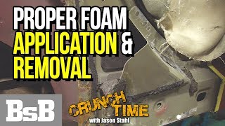 Proper Foam Application And Removal | Crunch Time