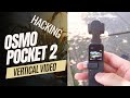 Old Tech New Toy - Hacking the Osmo Pocket 2 to shoot Vertical Videos for TikTok and YouTube Shorts