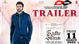 Radhe Shyam (Telugu) Theatrical Trailer live count | Prabhas | Pooja Hegde | Radha Krishna | UV
