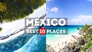 Amazing Places to visit in Mexico - Travel