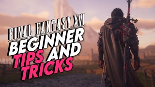 Final Fantasy XVI | Top Tips For Beginners