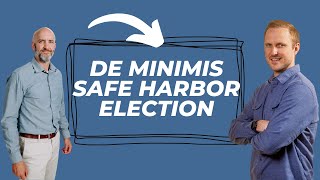 De Minimis Safe Harbor Election- REH Exclusive
