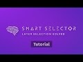 Smart Selector Tutorial
