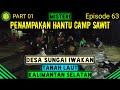 MDS | PART 01 | MISTERI PENAMPAKAN DI CAMP SAWIT SUNGAI IWAKAN KINTAP TANAH LAUT KALIMANTAN SELATAN.