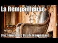 Livre audio : La Rempailleuse, Guy de Maupassant