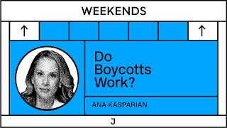 Ana Kasparian: Do Boycotts Work?