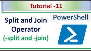 PowerShell Tutorial - 11 - Split and Join Operators in PowerShell