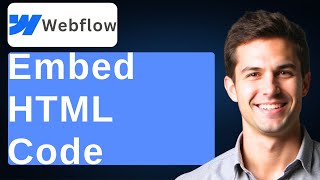 How To Embed HTML Code To Webflow Website Builder [2026 Guide]