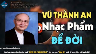 VŨ THÀNH AN - Tình Khúc Bất Hủ Để Đời Hay Nhất Sự Nghiệp Vũ Thành An