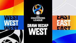 #ACL2021 - Group Stage Draw Recap (West)