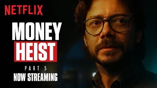 Money Heist: Part 5 Vol. 1: Now Streaming | Netflix India