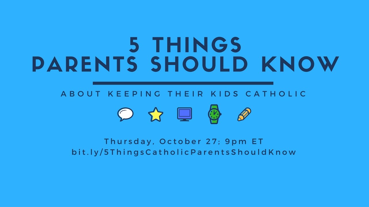 5 Things Parents Should Know About Keeping Their Kids Catholic - YouTube