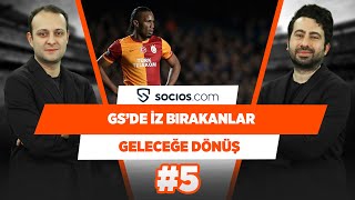 Galatasaray’da iz bırakmış yabancı oyuncular | Mustafa Demirtaş & Onur Tuğrul | Geleceğe Dönüş #5