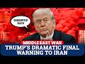 Trump’s Dramatic Message to Iran’s Military: Lay Down Arms or Face “Guaranteed Death”