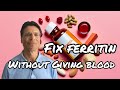 Lower Ferritin Levels without Phlebotomy: reduced 787 to 100!