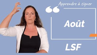 Signer AOUT (août) en LSF (langue des signes française). Apprendre la LSF par configuration