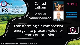 Air compressor energy into valuable steam compression | Steam Generating Heat Pumps Webinar 2024