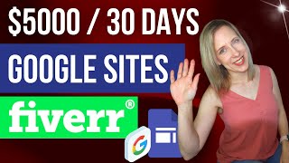 Easiest Method that Make +$5000 in 30 Days With Fiverr & Google Sites (Make Money Online)