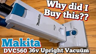 Makita makes a 36v Upright Vacuum cleaner. Had to get one to try it out.