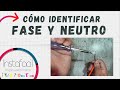 Cómo Identificar FASE y NEUTRO ✔️