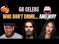 celebrities who don't drink and why (interviews - updated 2022!)