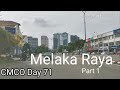 Melaka MCO Day 71: Melaka Raya