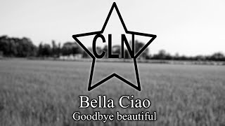 Bella Ciao - Italian Anti-Fascist Song