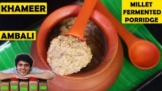 How To Prepare Millet Fermented Porridge |मिलेट खमीर|Millet Ambali |Immunity Booster Porridge|Ambali