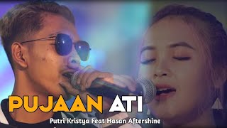 Download Lagu Pujaan Ati Putri Kristya Feat Hasan Aftershine... MP3 Gratis