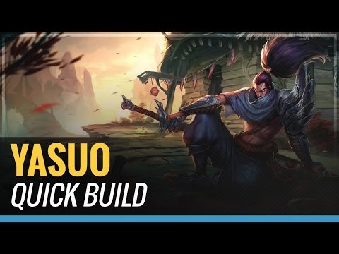 Yasuo - S4 Quick Build - League of Legends Yasuo - S4 Quick Build - League of Legends