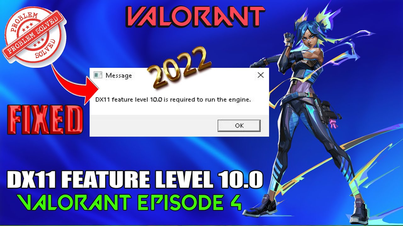 How To Fix Valorant DX11 Feature Level 10.0 Is Required To Run The ...