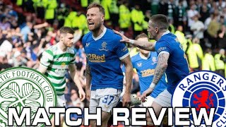 THE TREBLE IS ON! CELTIC 1-2 RANGERS - MATCH REVIEW - SCOTTISH CUP SEMI FINAL