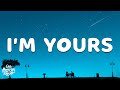 Jason Mraz - I'm Yours (Lyrics)
