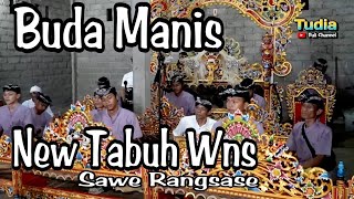 BUDA MANIS || Tabuh NEW 2023 Werdhi Nadi Suara