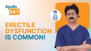 How Do you Fix an Erectile Dysfunction? | Dr Sharma DVSLN | Apollo 24|7