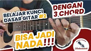 BELAJAR KUNCI DASAR GITAR PART 2, TAMBAHAN LATIHAN CHORD AUTO BISA JADI NADA❗❗ Untuk Pemula !!