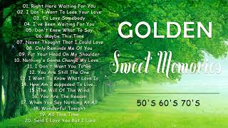 Greatest Hits Golden Oldies But Goodies ♬ Golden Sweet Memories Sentimental Love songs 60's 70's