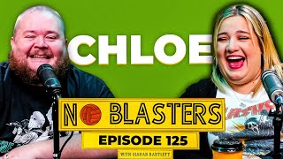 No Blasters #125. Vs Chloe Bartlett