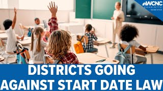 School districts going against NC start date law