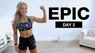 DAY 2 of EPIC | Bodyweight & Dumbbell Upper Body Workout