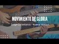 Movimiento de Gloria - Version JC🎸