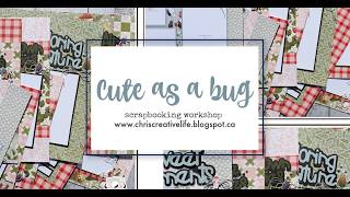 🐞 Cute As A Bug Scrapbooking Workshop – Layout Walkthrough 🌿