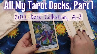 ALL MY TAROT DECKS, PART 1 - 2022 Tarot & Oracle Deck Collection A-Z
