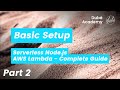 Basic Setup (2) - Serverless Node.js - AWS Lambda Complete Guide