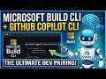 Microsoft Build CLI in GitHub Copilot