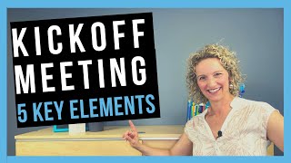 Kickoff Meeting [YOUR GUIDE TO STARTING PROJECTS]