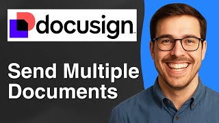 How to send multiple documents in DocuSign [2025 Easy Guide]